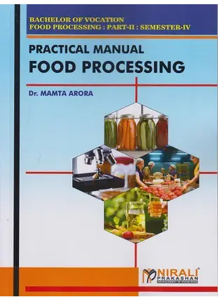 PRACTICAL MANUAL FOOD PROCESSING (Semester 4)